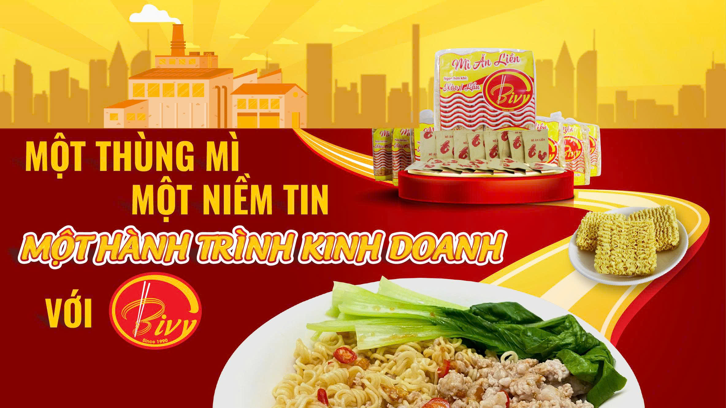 MỘT THÙNG MÌ, MỘT NIỀM TIN, MỘT HÀNH TRÌNH KINH DOANH VỚI BIVY