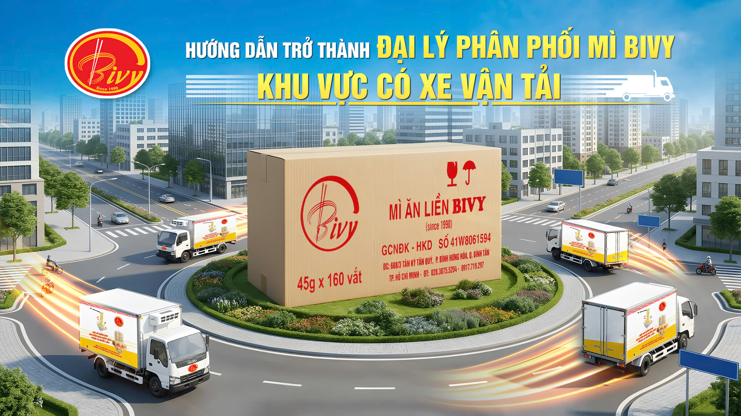 HƯỚNG DẪN TRỞ THÀNH ĐẠI LÝ PHÂN PHỐI MÌ BIVY - KHU VỰC CÓ XE VẬN TẢI