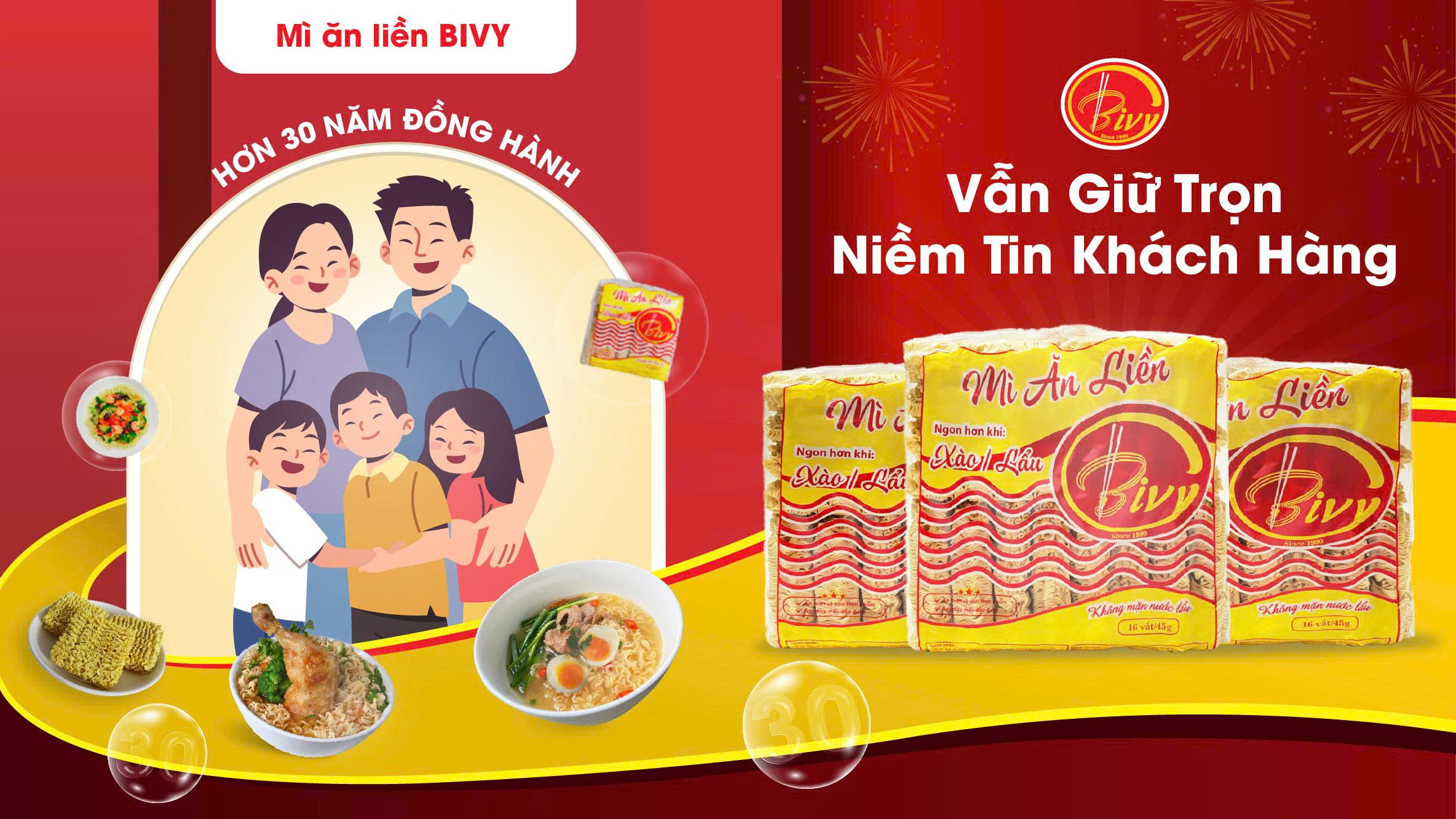 HƠN 30 NĂM ĐỒNG HÀNH - MÌ BIVY VẪN GIỮ TRỌN NIỀM TIN KHÁCH HÀNG
