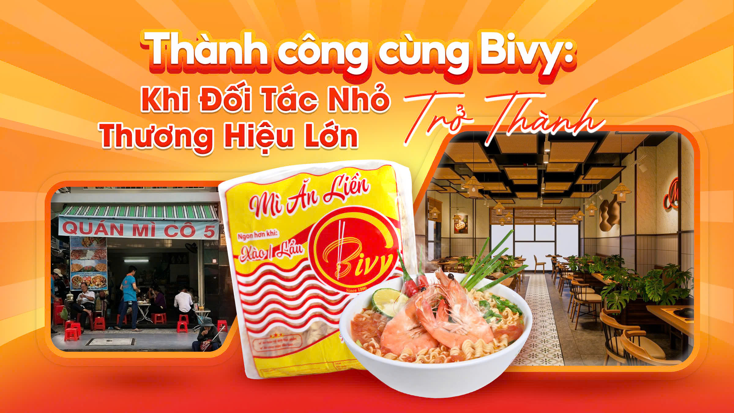 KHI ĐỐI TÁC NHỎ TRỞ THÀNH THƯƠNG HIỆU LỚN CÙNG BIVY