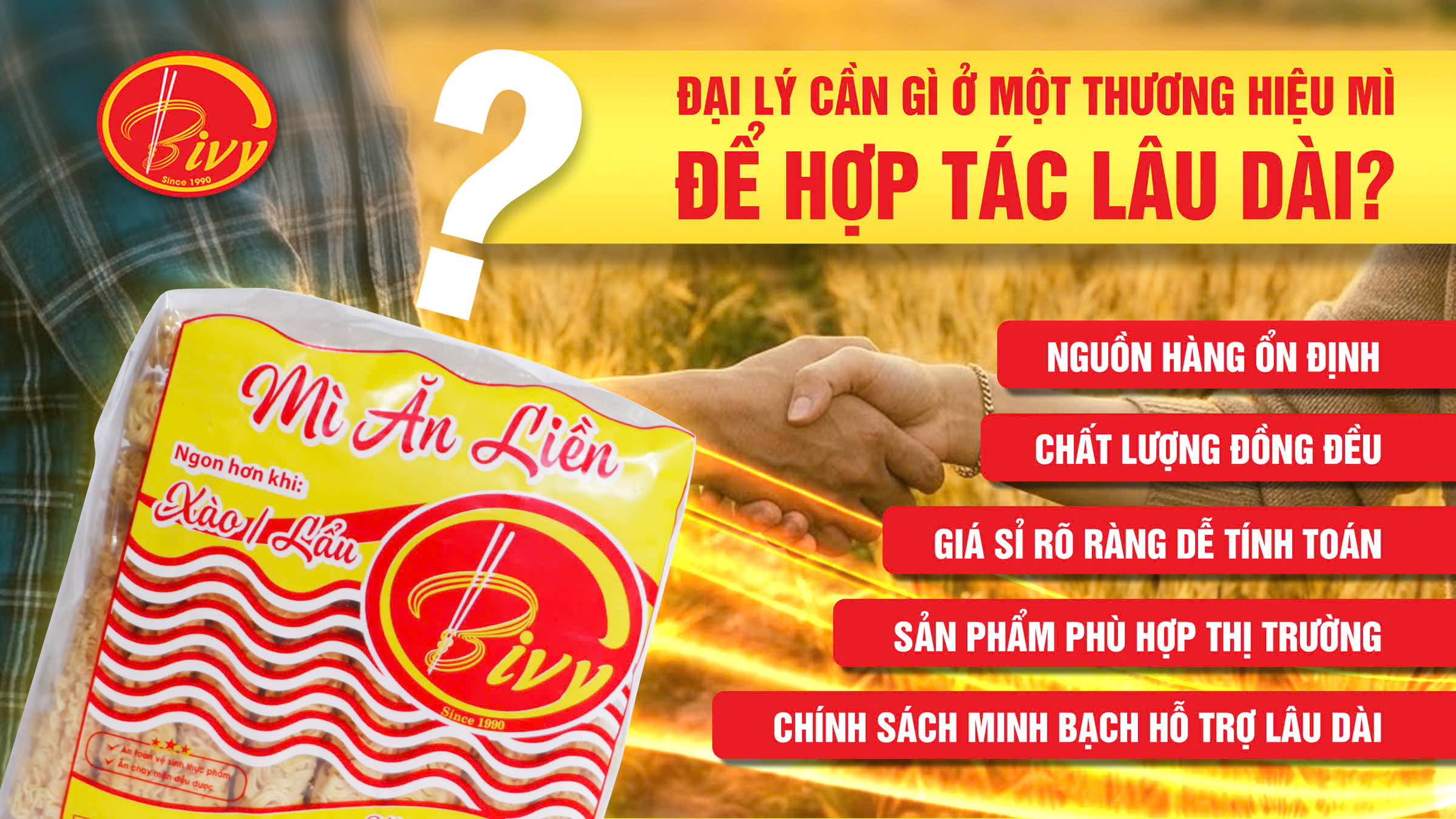 ĐẠI LÝ CẦN GÌ Ở MỘT THƯƠNG HIỆU MÌ ĐỂ HỢP TÁC LÂU DÀI?
